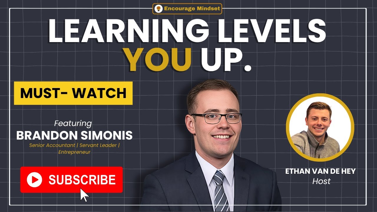 brandon-simonis-on-the-encourage-mindset-podcast-learning-levels-you-up-youtube-thumb
