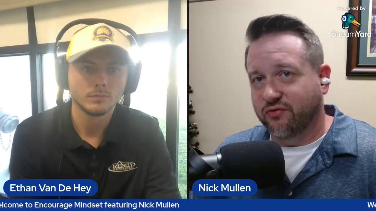nick-mullen-on-the-encourage-mindset-podcast-growth-leadership-and-mindset-youtube-thumb