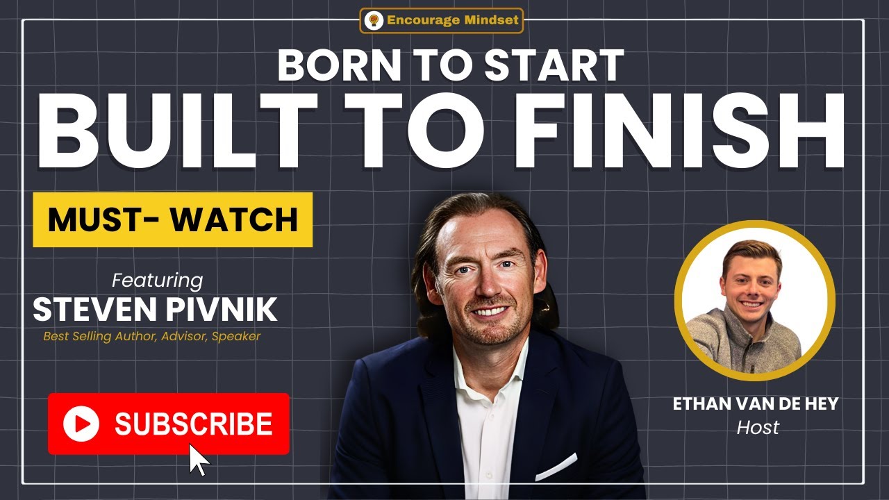steve-pivnik-on-the-encourage-mindset-podcast-built-to-finish-youtube-thumb